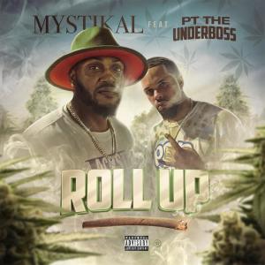 收听Mystikal的Roll Up (feat. P.T. The UnderBoss) (Explicit)歌词歌曲