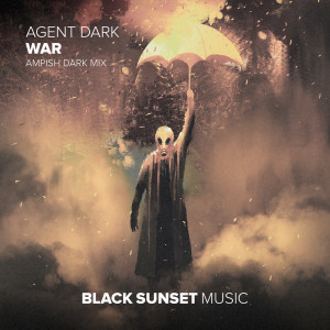 ดาวน์โหลดและฟังเพลง War (Ampish Extended Dark Mix) พร้อมเนื้อเพลงจาก agent dark