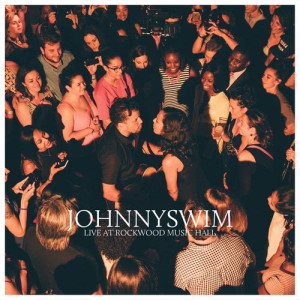 收聽Johnnyswim的Live While We're Young (Live)歌詞歌曲