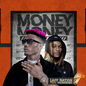 Listen to Money song with lyrics from Laff Nation