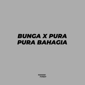 Album Bunga X Pura Pura Bahagia oleh Bondan Prakoso & Fade To Black