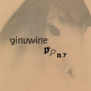 ดาวน์โหลดและฟังเพลง Pony (Black Market Slow Ride) พร้อมเนื้อเพลงจาก Ginuwine