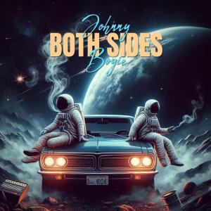ดาวน์โหลดและฟังเพลง Both Sides (Explicit) พร้อมเนื้อเพลงจาก Johnny Boyie