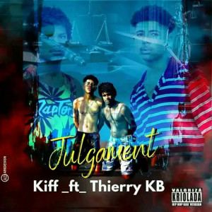 Kiff的专辑Julgament (Explicit)