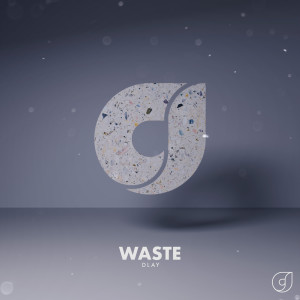 Listen to Waste song with lyrics from DLAY