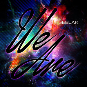 ดาวน์โหลดและฟังเพลง We Are (Radio Edit) พร้อมเนื้อเพลงจาก Sebjak