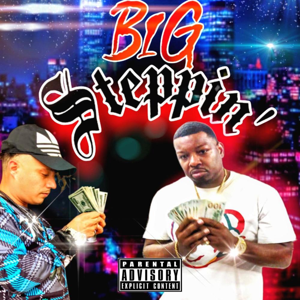 Big Steppin' (feat. Drama G) (Explicit)
