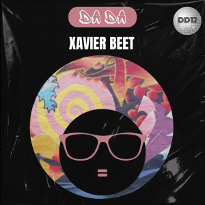 ดาวน์โหลดและฟังเพลง Da Da พร้อมเนื้อเพลงจาก Xavier Beet