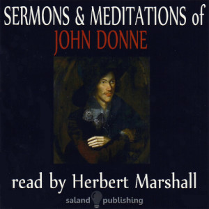 收聽Herbert Marshall的Sermon - It Is Not Enough To Hear Sermons (Whitehall, Before The King, Feb 16th 1620)歌詞歌曲