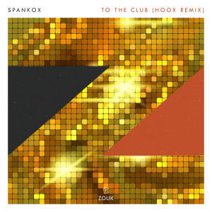 Album To The Club from Spankox