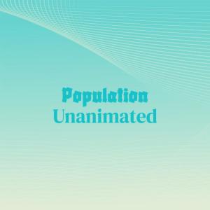 Album Population Unanimated from Various