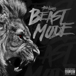 Listen to Beast Mode (Explicit) song with lyrics from Tre'tunes