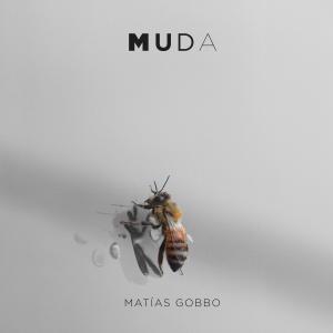 ดาวน์โหลดและฟังเพลง Muda พร้อมเนื้อเพลงจาก Matías Gobbo