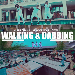 Dengarkan Walking & Dabbing (Explicit) lagu dari Khuli Chana dengan lirik