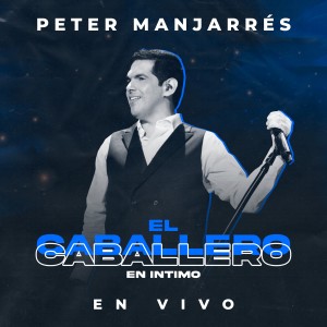 收聽Peter Manjarrés的Tu Loco Soy Yo (En Vivo)歌詞歌曲