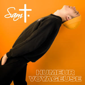 Sam T.的專輯Humeur Voyageuse