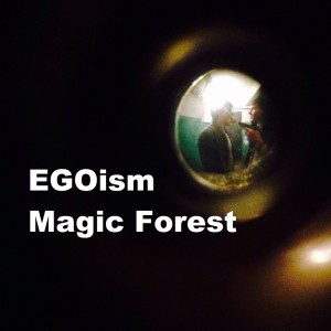 อัลบัม Magic Forest (Explicit) ศิลปิน Egoism