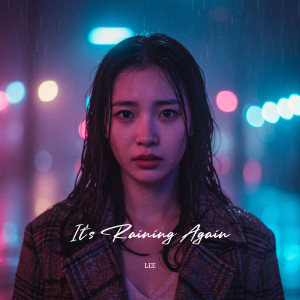 ดาวน์โหลดและฟังเพลง 또 비가 오고 있어 (It's Raining Again) พร้อมเนื้อเพลงจาก 리