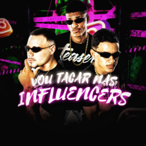 Listen to Vou tacar nas influencers (Explicit) song with lyrics from Mano Lipe