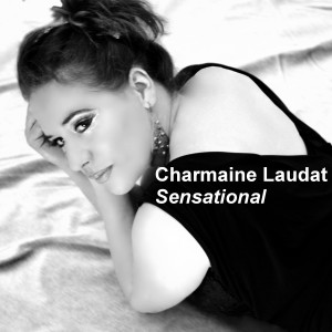 ดาวน์โหลดและฟังเพลง Sensational (Rothebot Remix) พร้อมเนื้อเพลงจาก Charmaine Laudat