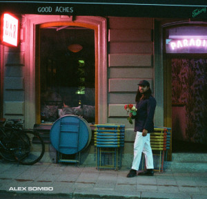 Alex Sombo的專輯Good Aches