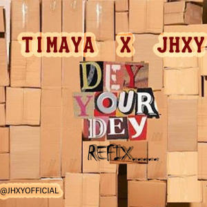 อัลบัม dey your dey (feat. Timaya) ศิลปิน Timaya