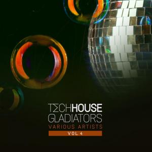 Various Artists的專輯Tech House Gladiators, Vol. 4