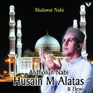 Husein Alatas的專輯Afdholun Nabi