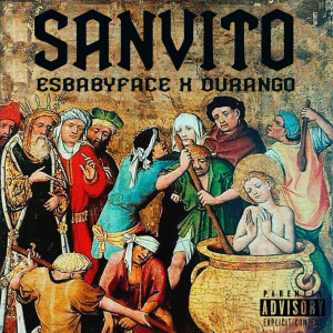 收聽Esbabyface的Sanvito (Explicit)歌詞歌曲