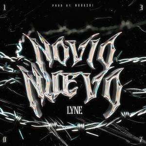 收聽LYNE的Novio Nuevo (Explicit)歌詞歌曲