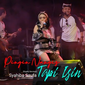 收聽Syahiba Saufa的Pingin Nangis Tapi Isin (Koplo Version)歌詞歌曲