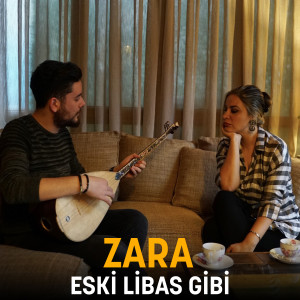 Listen to Eski Libas Gibi song with lyrics from Zara