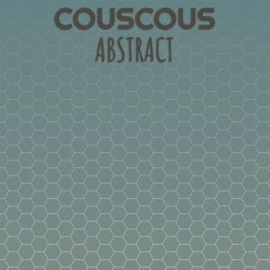 Various Artists的專輯Couscous Abstract