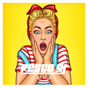 ดาวน์โหลดและฟังเพลง My Head (Extended Mix) พร้อมเนื้อเพลงจาก Pesco DJ