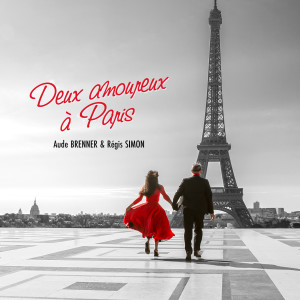 Listen to Paris Paris song with lyrics from Aude Brenner & Régis Simon