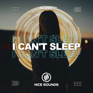 Dj Jedy的专辑I Can't Sleep