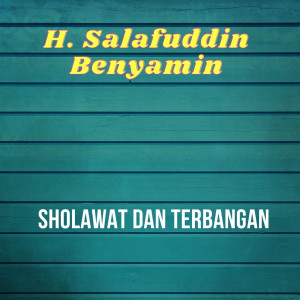 H. Salafuddin Benyamin的專輯Sholawat Dan Terbangan
