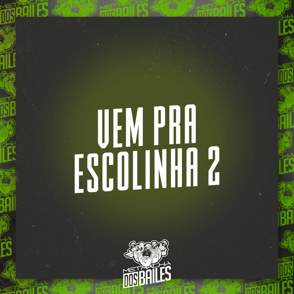 Vem pra Escolinha 2