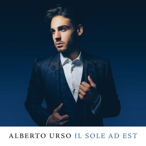 Alberto Urso的專輯Il Sole Ad Est