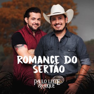Paulo Leite & Kaique的专辑Romance do Sertão