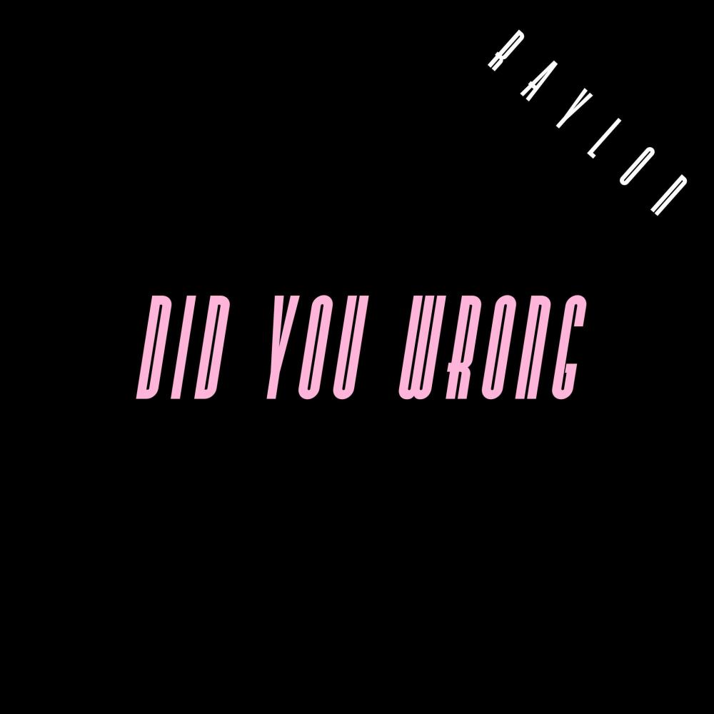 Did You Wrong