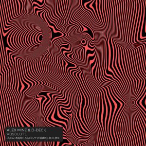 Alex Mine的專輯Absolute (Luca Morris & Mozzy Rekorder Remix)