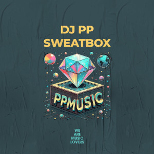 DJ PP的專輯Sweatbox