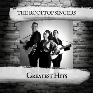 อัลบัม Greatest Hits ศิลปิน The Rooftop Singers