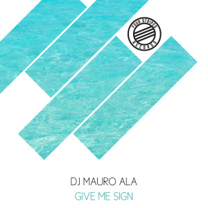 收听Dj Mauro Ala的Give Me Sign (Radio Edit)歌词歌曲