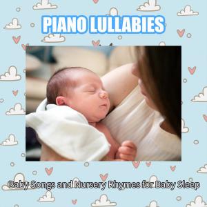 อัลบัม Piano Lullabies: Baby Songs and Nursery Rhymes for Baby Sleep ศิลปิน White Noise