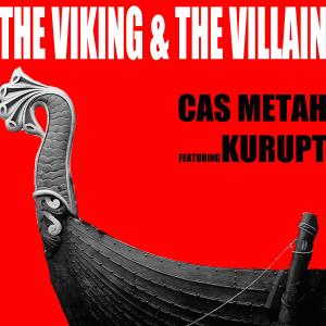 The Viking & The Villain (feat. Kurupt) (Explicit)