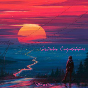 ดาวน์โหลดและฟังเพลง September Congratulations พร้อมเนื้อเพลงจาก VitaminMer