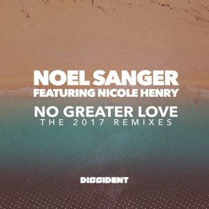 ดาวน์โหลดและฟังเพลง No Greater Love (Mister Gray Remix) พร้อมเนื้อเพลงจาก Noel Sanger