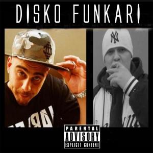 Disco Funkari (feat. Killara) (Explicit) dari Sarafa